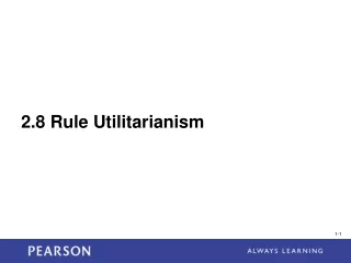 2.8 Rule Utilitarianism