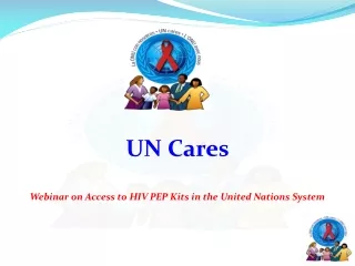 UN Cares Webinar on Access to HIV PEP Kits in the United Nations System
