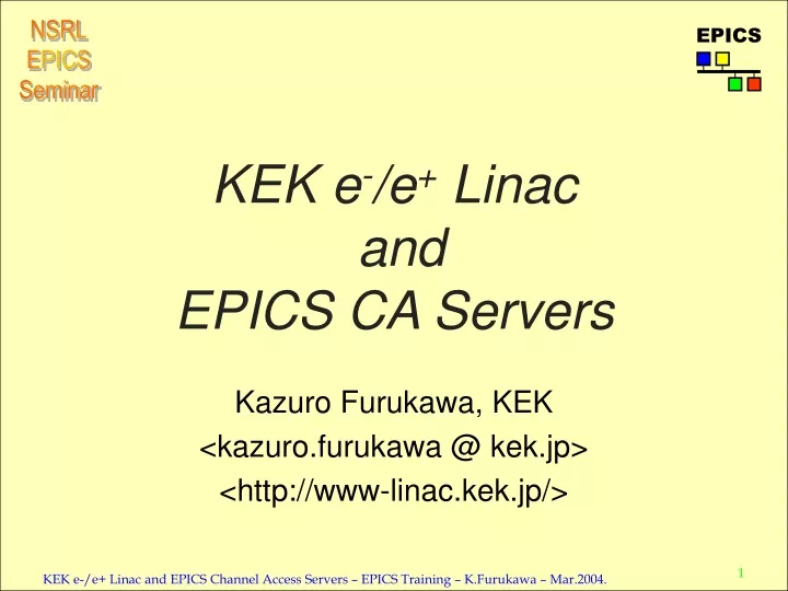 kek e e linac and epics ca servers