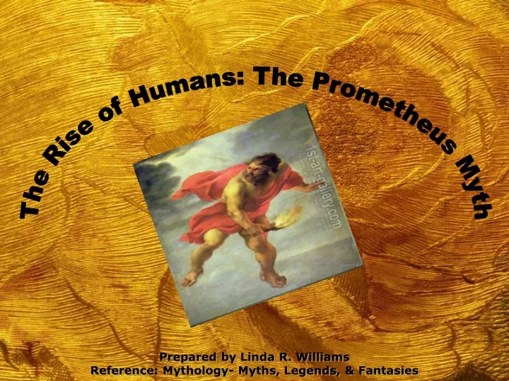 the rise of humans the prometheus myth
