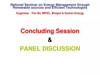 Concluding Session  &amp; PANEL DISCUSSION