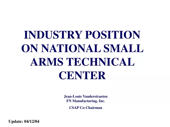 industry position on national small arms