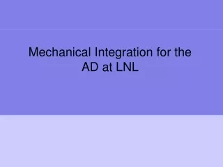 Mechanical Integration for the AD at LNL