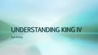 UNDERSTANDING KING IV