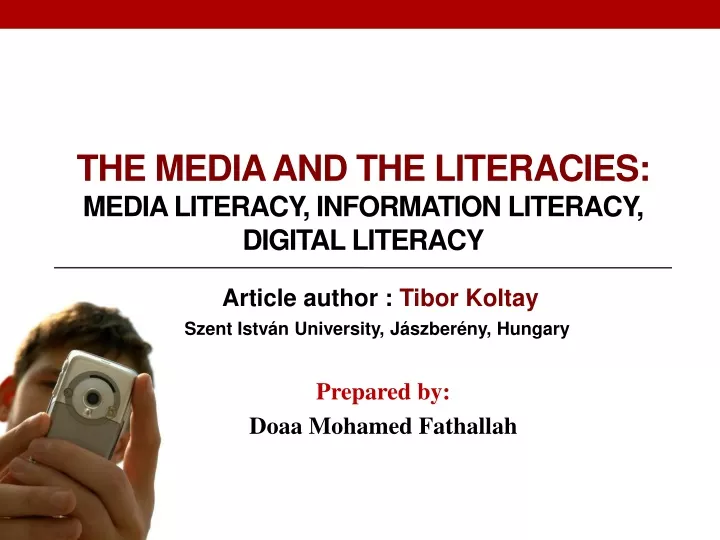 the media and the literacies media literacy information literacy digital literacy