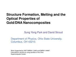 Structure Formation, Melting and the  Optical Properties of  Gold/DNA Nanocomposites