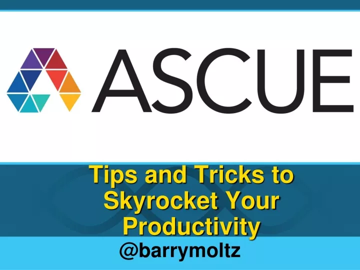 tips and tricks to skyrocket your productivity