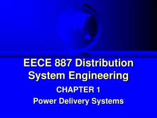 EECE 887 Distribution System Engineering