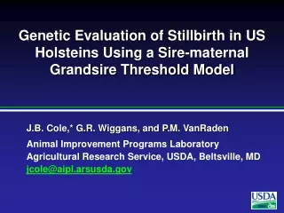 Genetic Evaluation of Stillbirth in US Holsteins Using a Sire-maternal Grandsire Threshold Model