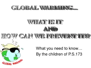 What you need to know… By the children of P.S.173