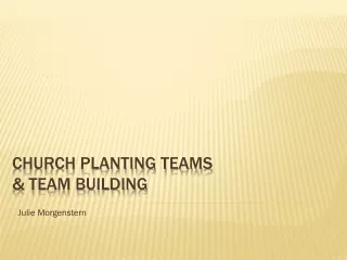 Church Planting Teams  &amp; Team building