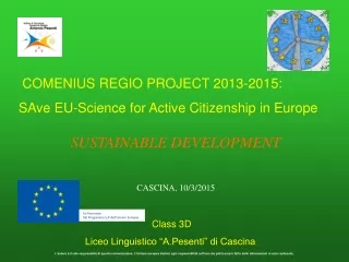 COMENIUS REGIO PROJECT 2013-2015:  SAve EU-Science for Active Citizenship in Europe