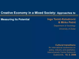 Creative Economy in a Mixed Society:  Approaches  to Measuring its Potential