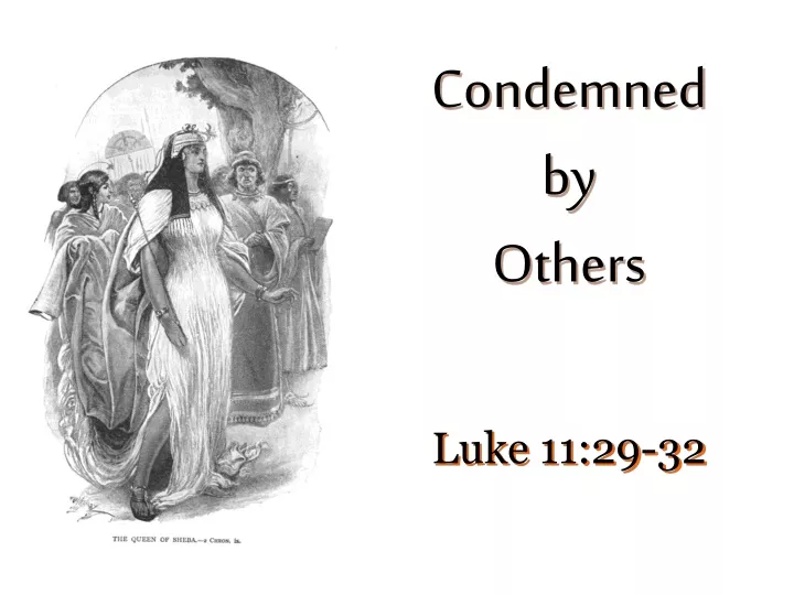 condemned by others