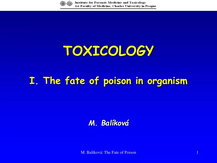 toxicology i the fate of poison in organism