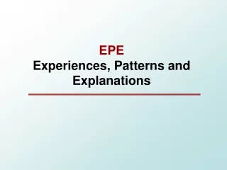 EPE  Experiences, Patterns and Explanations