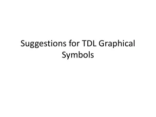 Suggestions for TDL Graphical Symbols