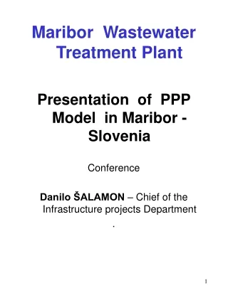 Maribor  W astewater  T reatment  P lant Presentation  of   PPP   Model  in  Maribor -  Slovenia
