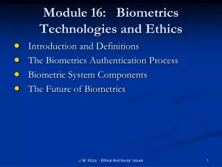 Module 16:    Biometrics Technologies and Ethics