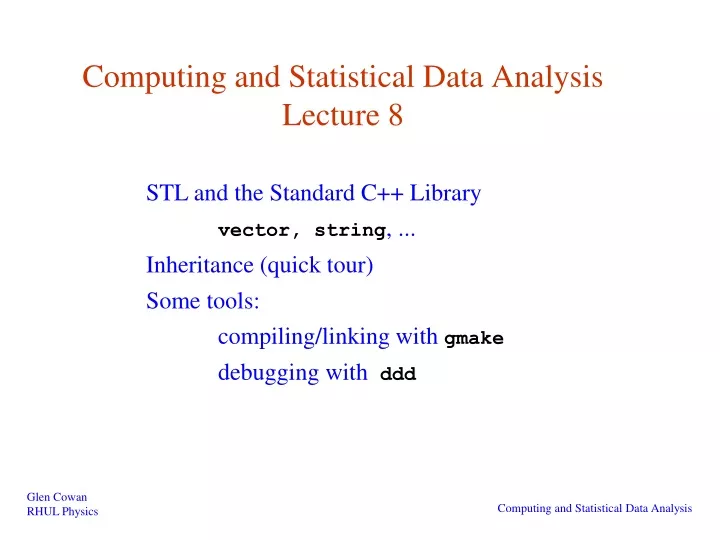 computing and statistical data analysis lecture 8