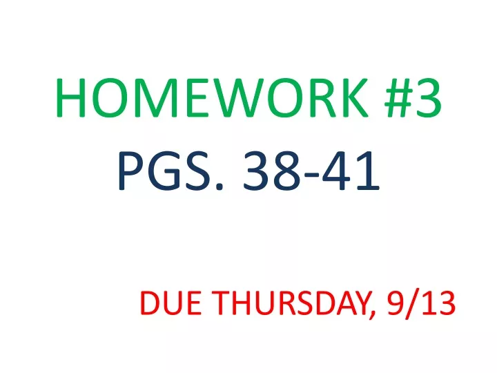 homework 3 pgs 38 41