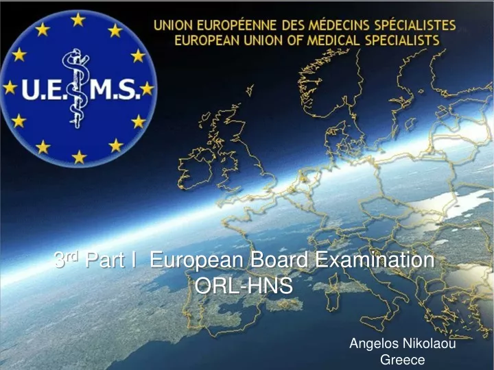 3 rd part i european board examination orl hns