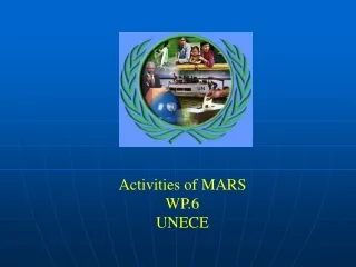 Activities of  MARS WP.6  UNECE