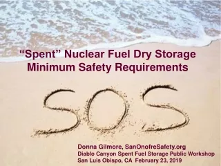 “Spent” Nuclear Fuel Dry Storage  Minimum Safety Requirements