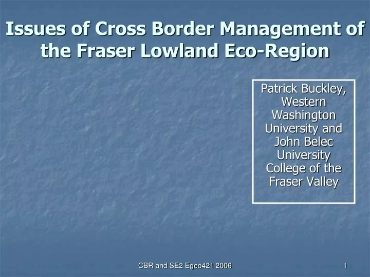 issues of cross border management of the fraser lowland eco region