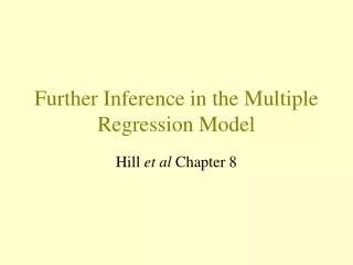 Further Inference in the Multiple Regression Model