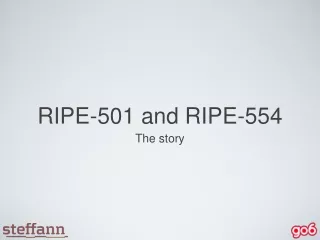 RIPE-501 and RIPE-554