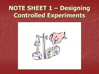 NOTE SHEET 1 – Designing Controlled Experiments