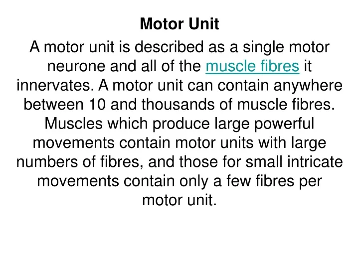 motor unit a motor unit is described as a single