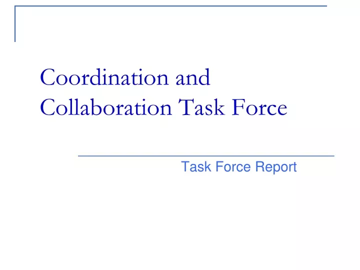 coordination and collaboration task force