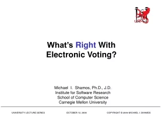 What’s  Right  With Electronic Voting?