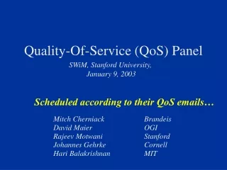 Quality-Of-Service (QoS) Panel