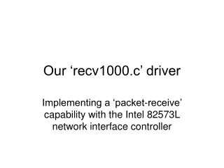 Our ‘recv1000.c’ driver