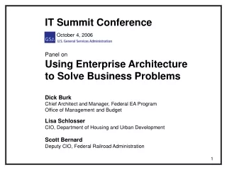 IT Summit Conference October 4, 2006 Panel on  Using Enterprise Architecture