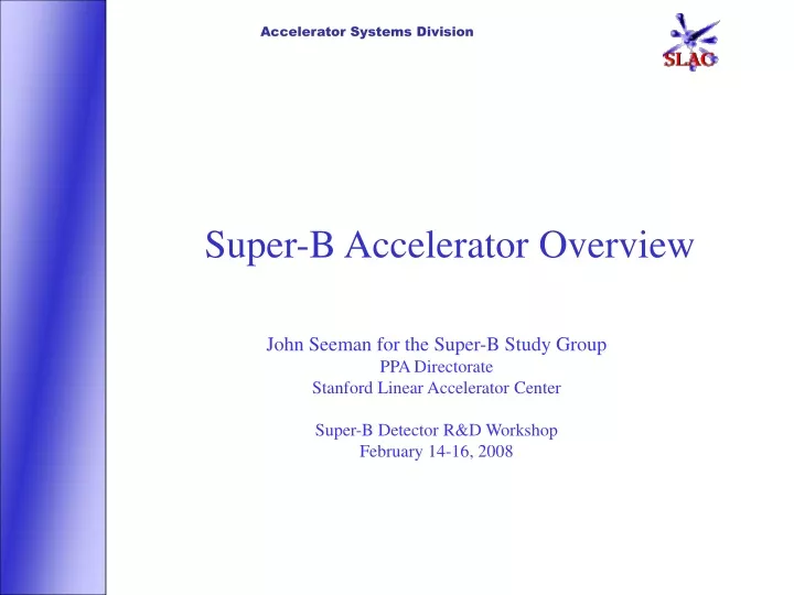 super b accelerator overview