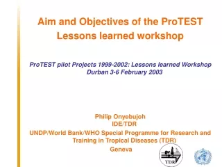 Aim and Objectives of the ProTEST  Lessons learned workshop