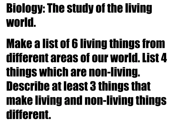 biology the study of the living world make a list