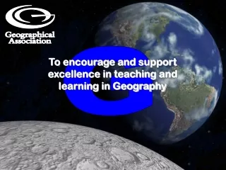 To encourage and support excellence in teaching and learning in  Geography