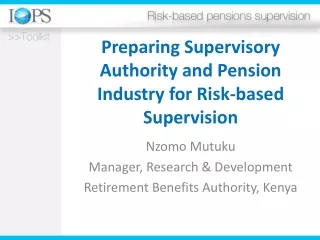 Preparing Supervisory Authority and Pension Industry for Risk-based Supervision