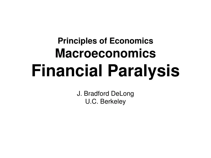 principles of economics macroeconomics financial paralysis