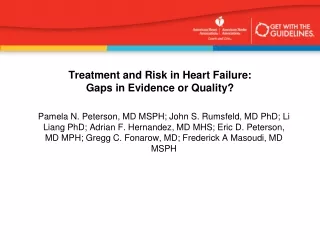 Treatment and Risk in Heart Failure:  Gaps in Evidence or Quality?