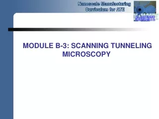 MODULE B-3: SCANNING TUNNELING MICROSCOPY 