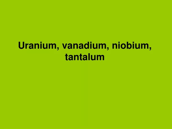 uranium vanadium niobium tantalum