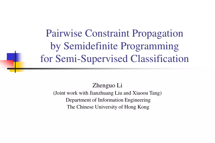 pairwise constraint propagation by semidefinite programming for semi supervised classification