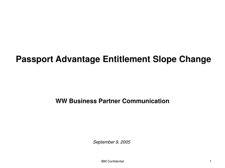 passport advantage entitlement slope change