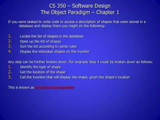 CS 350 – Software Design The Object Paradigm – Chapter 1
